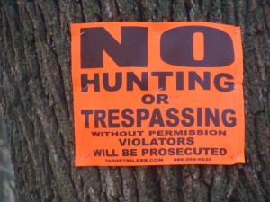 No Hunting or Trespassing. 