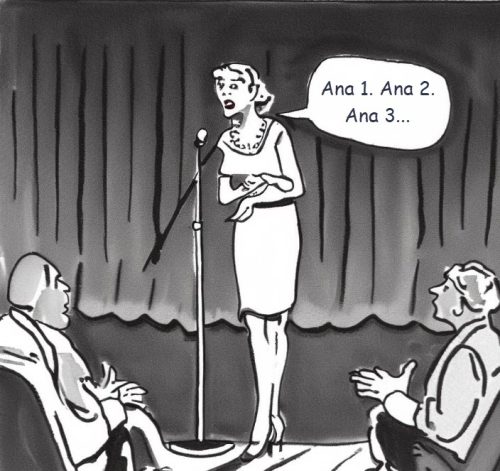 A black and white cartoon of a woman standing on stage, speaking into a microphone. There is a thought bubble above her head that reads "Ana 1, Ana 2, Ana 3..."